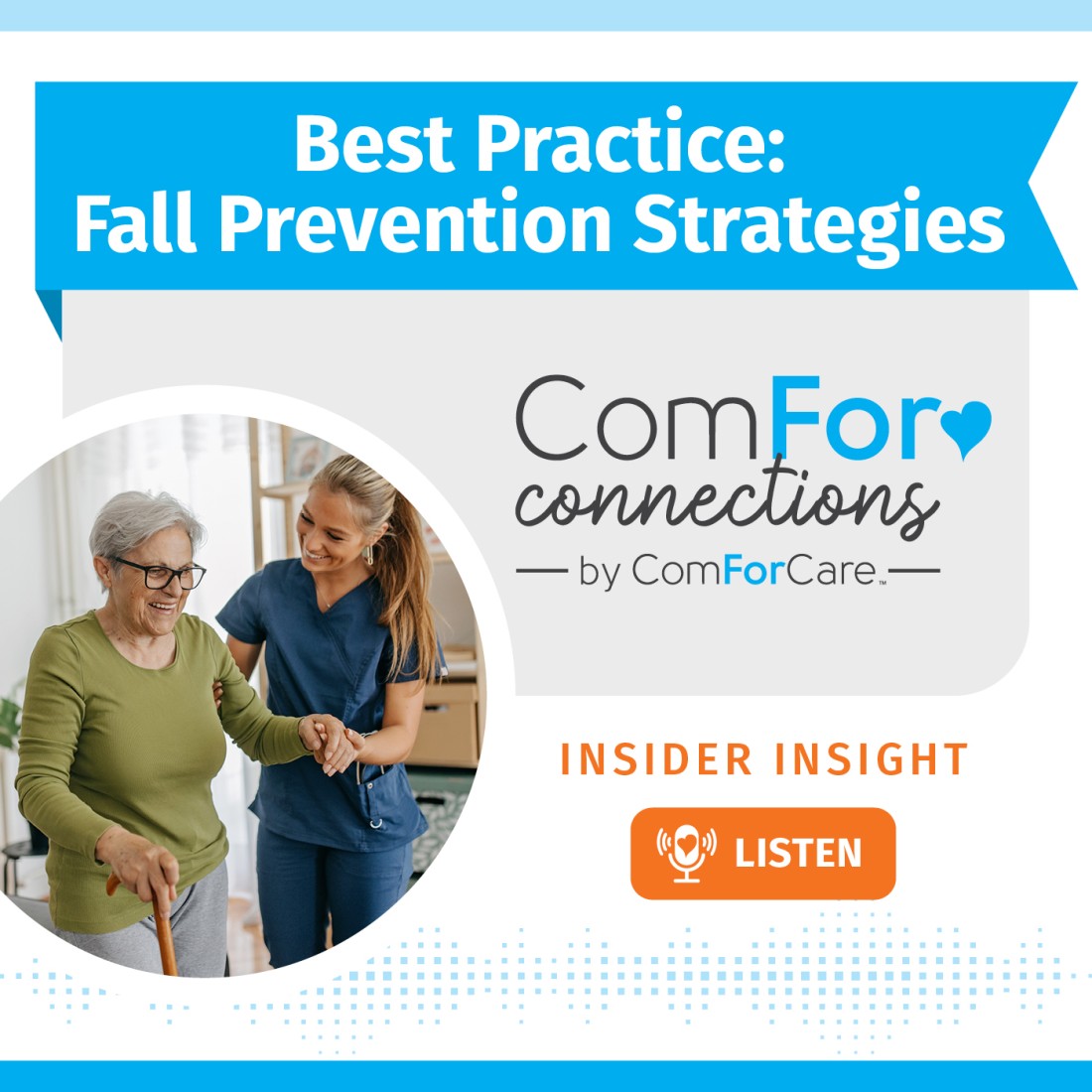 Podcast Resources - ComForCare Canada - Social_Media_Graphic__Best_Practice-Fall_Prevention_Strategies
