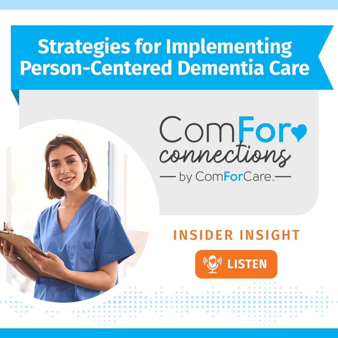 Podcast Resources - ComForCare Canada - Social_Media_Graphic__Strategies_for_Implementing_Person-Centered_Dementia_Care