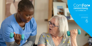 Episode 6: Partnering for Strength: Integrating Physiotherapy in Home and Community Care